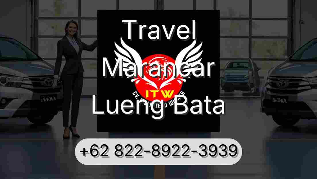Travel Marancar Lueng Bata