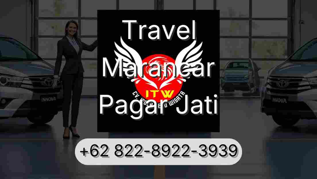Travel Marancar Pagar Jati