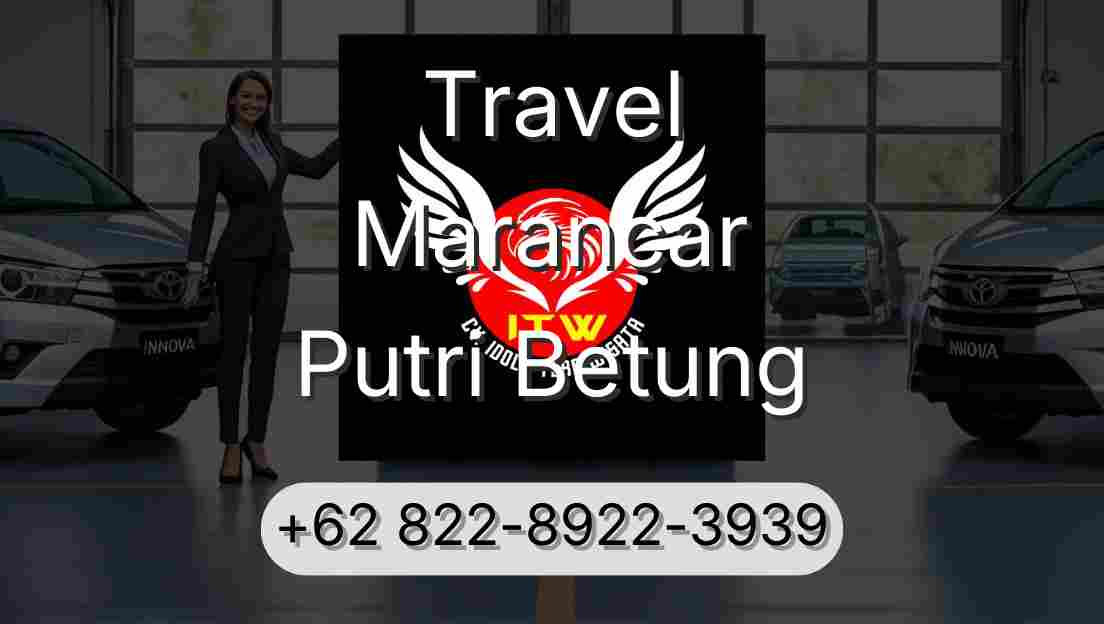 Travel Marancar Putri Betung
