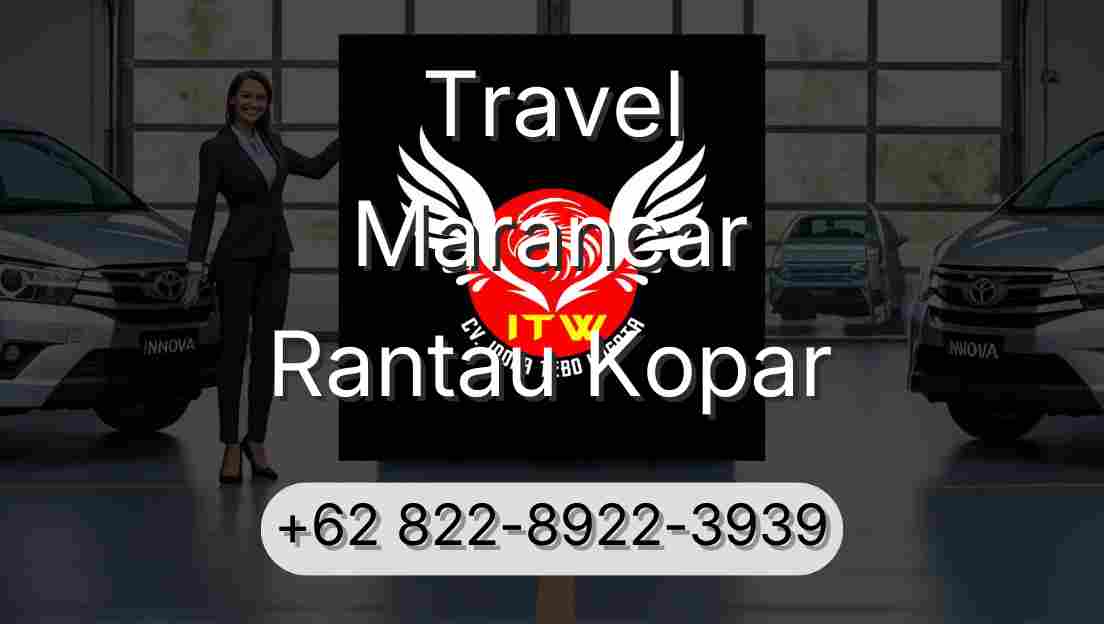Travel Marancar Rantau Kopar