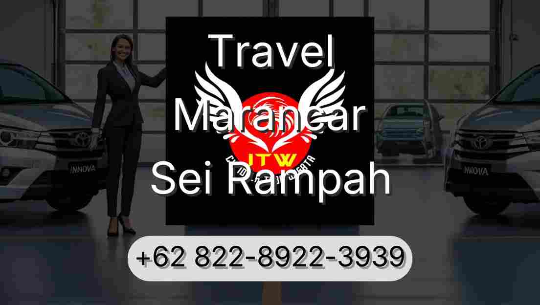 Travel Marancar Sei Rampah