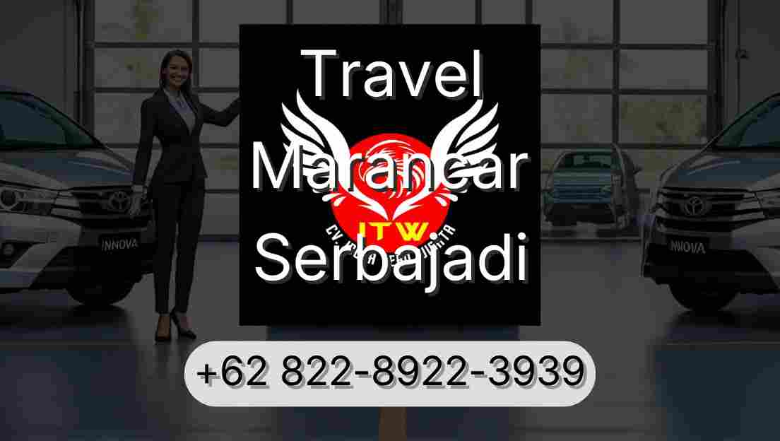Travel Marancar Serbajadi