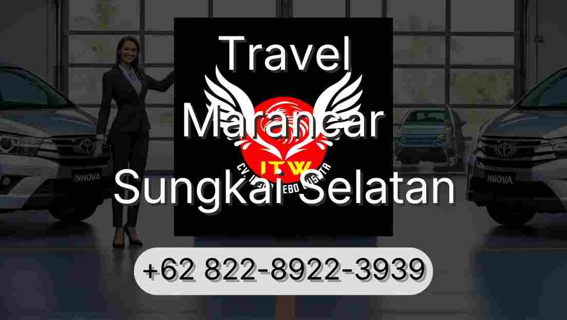 Travel Marancar Sungkai Selatan