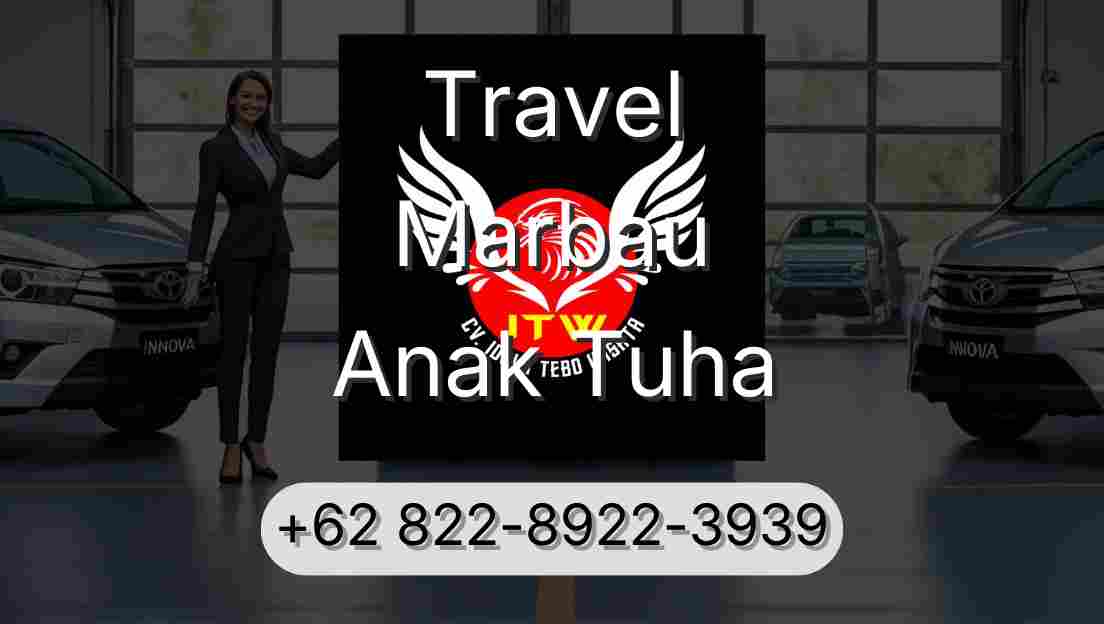 Travel Marbau Anak Tuha