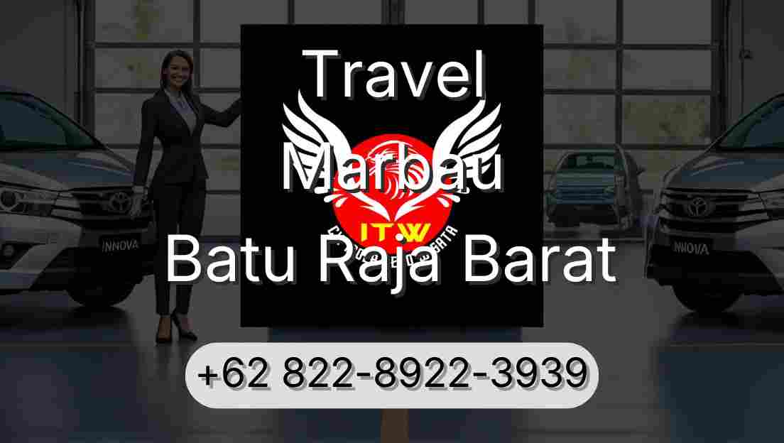Travel Marbau Batu Raja Barat