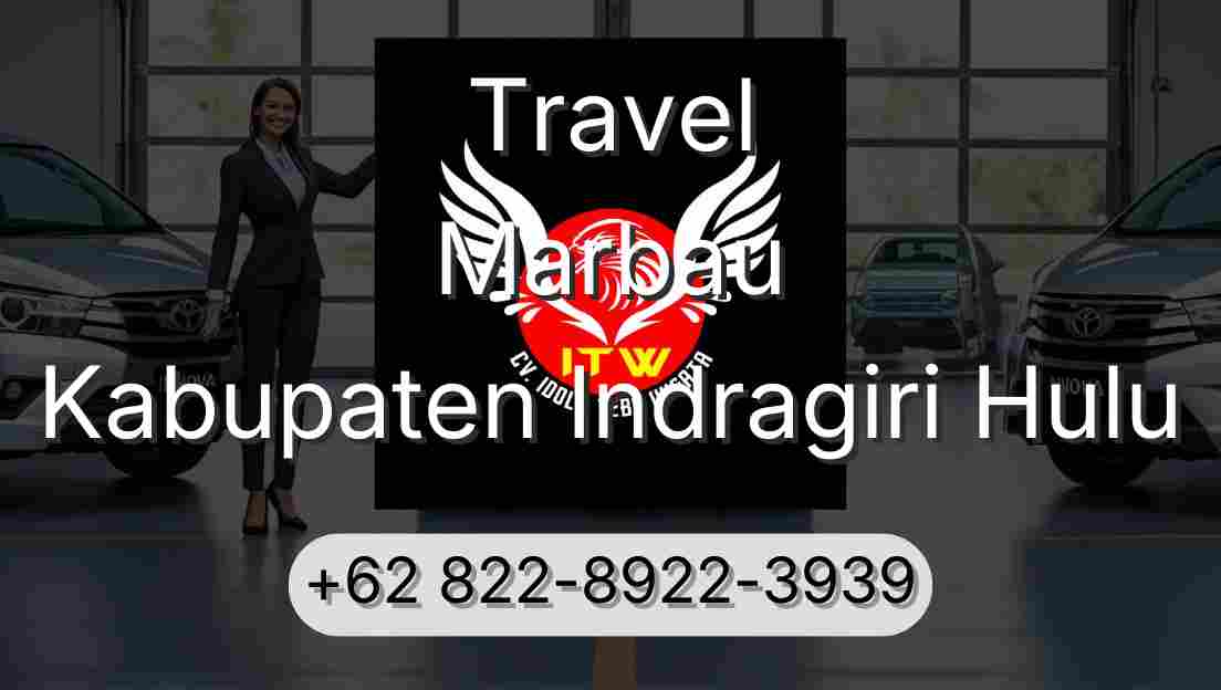 Travel Marbau Kabupaten Indragiri Hulu