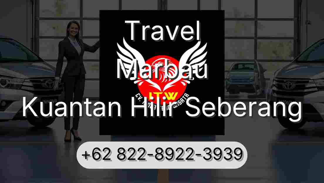 Travel Marbau Kuantan Hilir Seberang