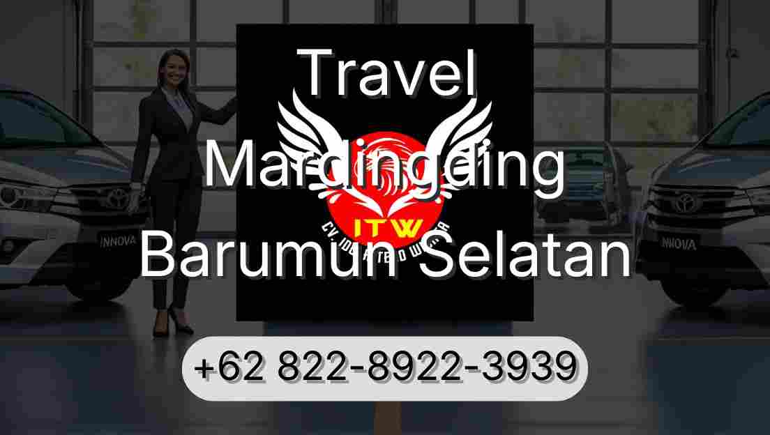 Travel Mardingding Barumun Selatan