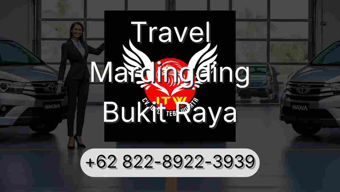 Travel Mardingding Bukit Raya