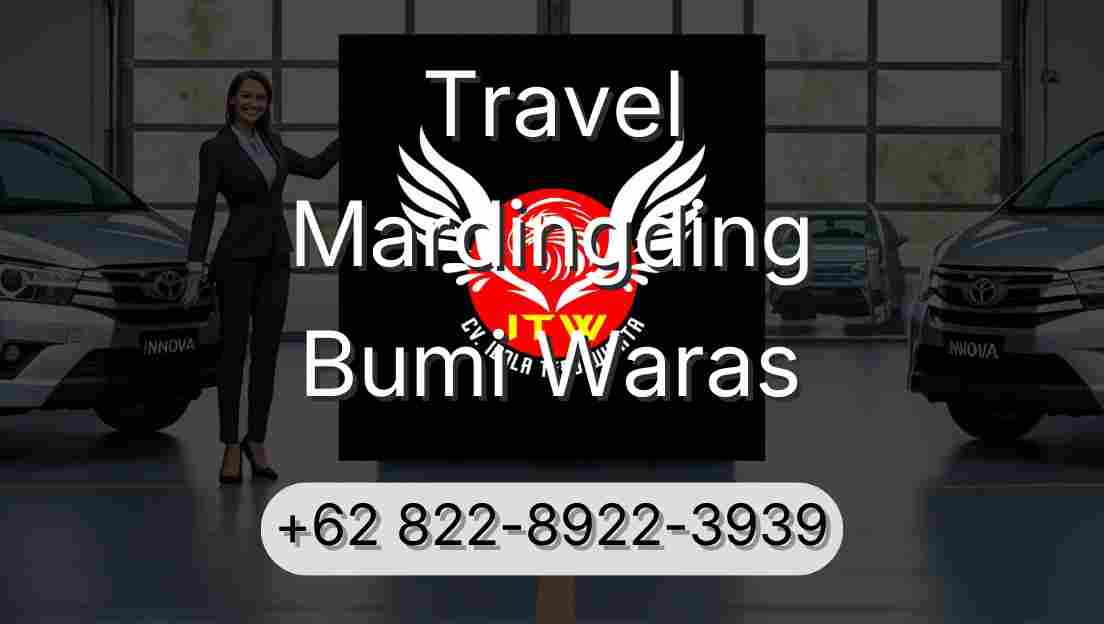 Travel Mardingding Bumi Waras