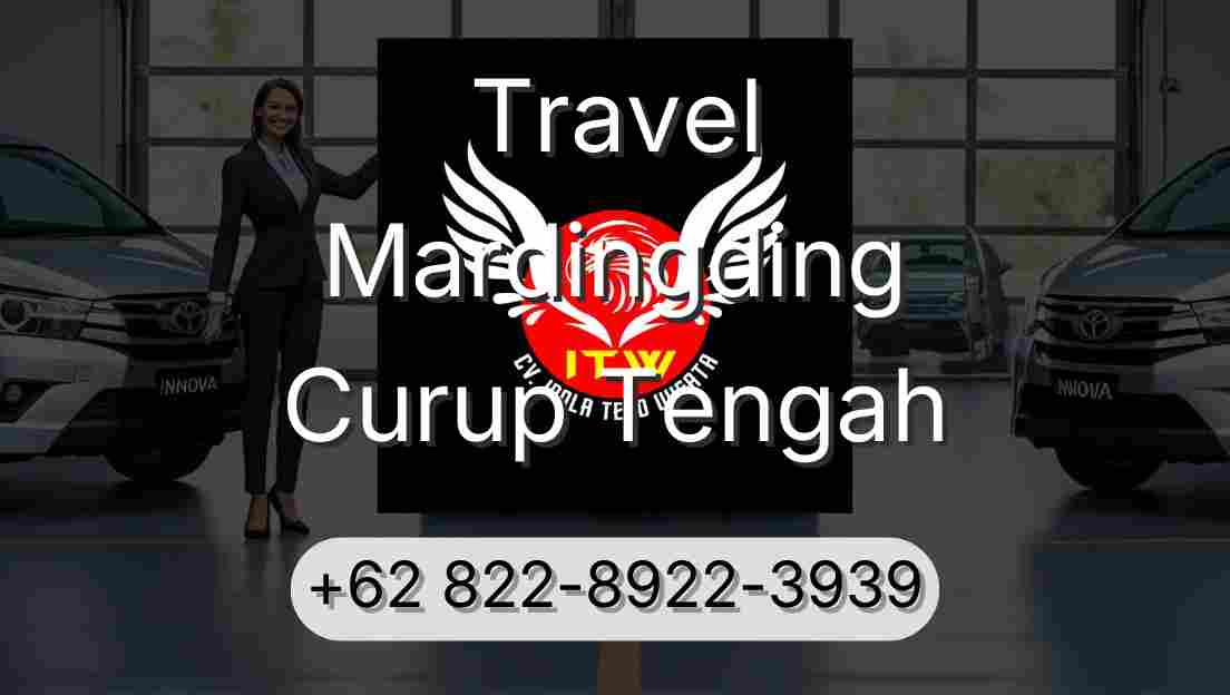 Travel Mardingding Curup Tengah