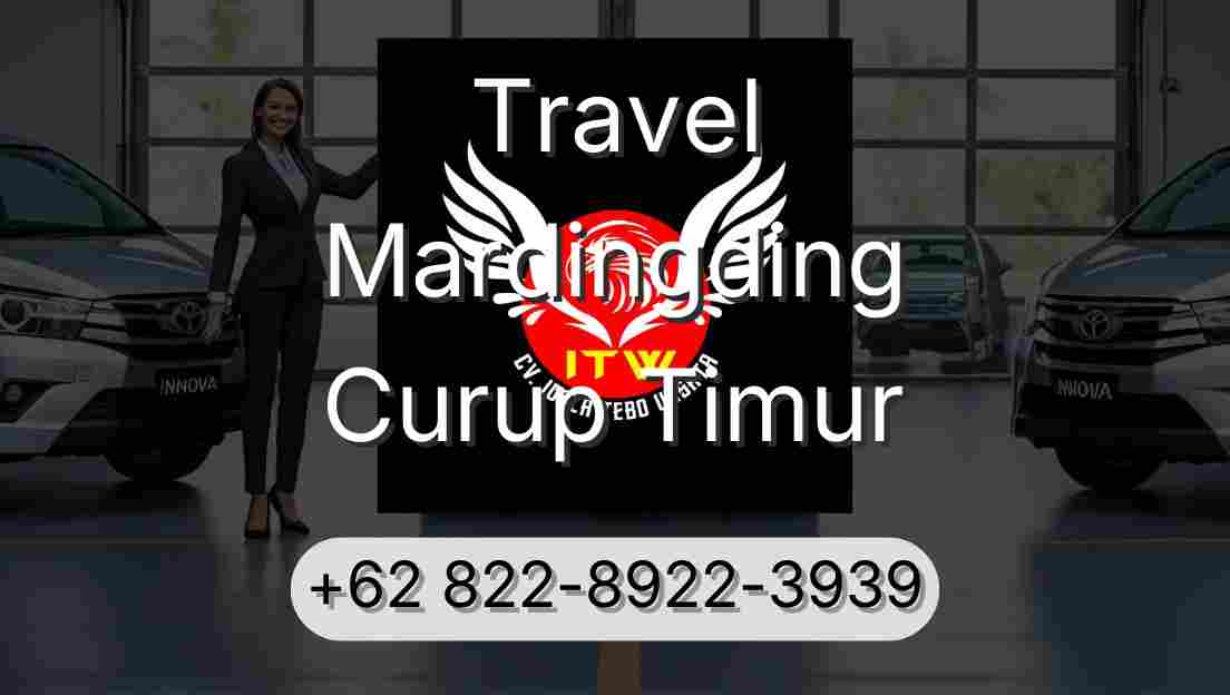 Travel Mardingding Curup Timur