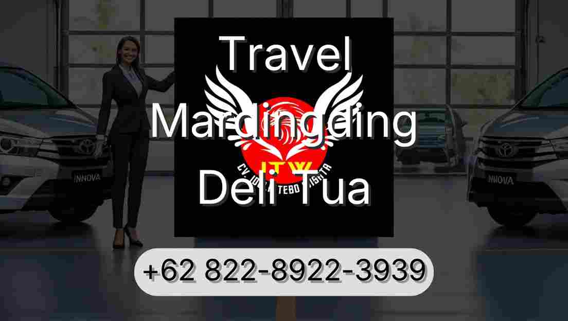 Travel Mardingding Deli Tua