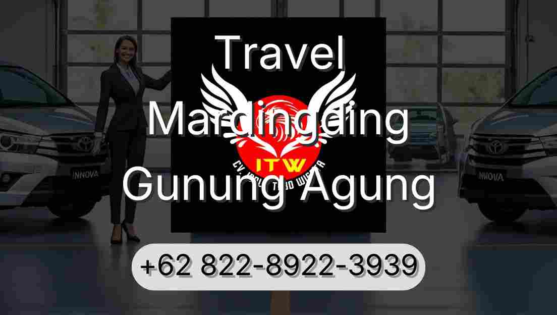Travel Mardingding Gunung Agung