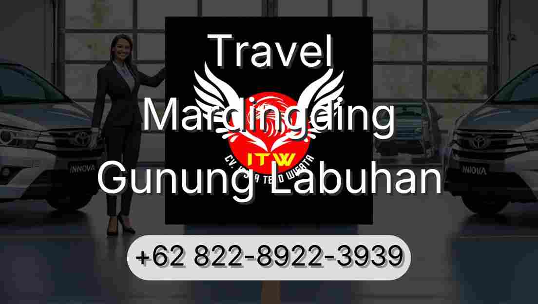 Travel Mardingding Gunung Labuhan