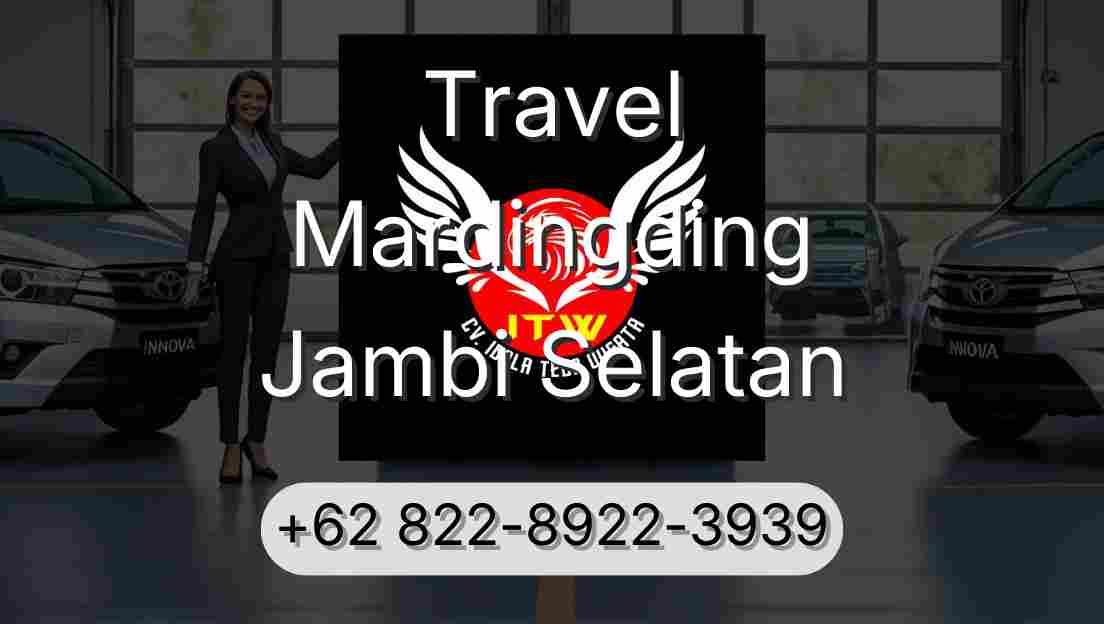 Travel Mardingding Jambi Selatan