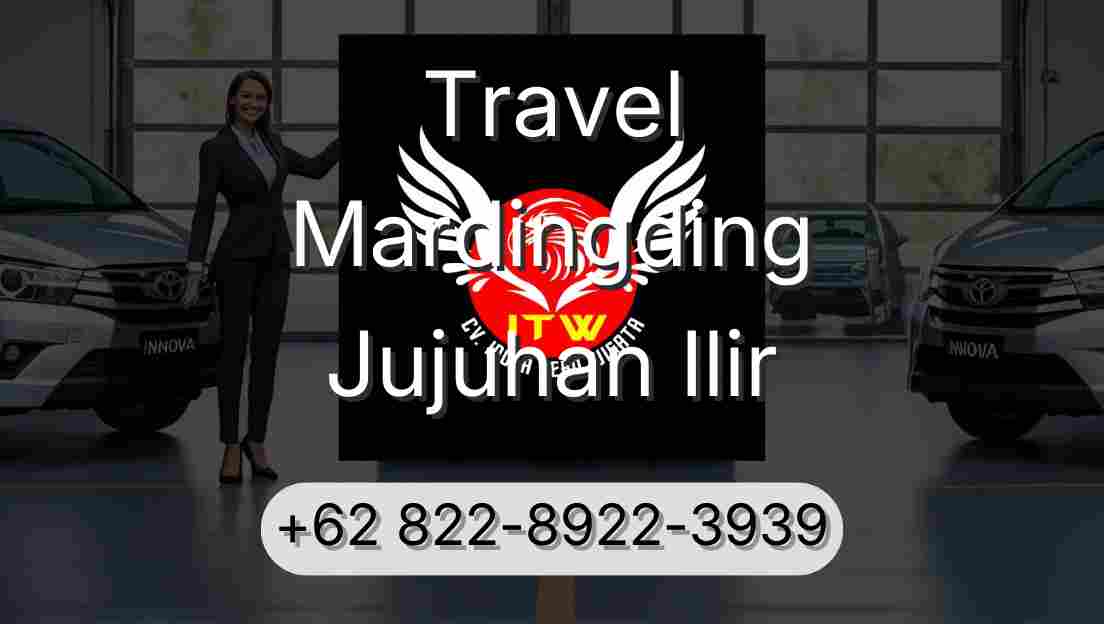 Travel Mardingding Jujuhan Ilir