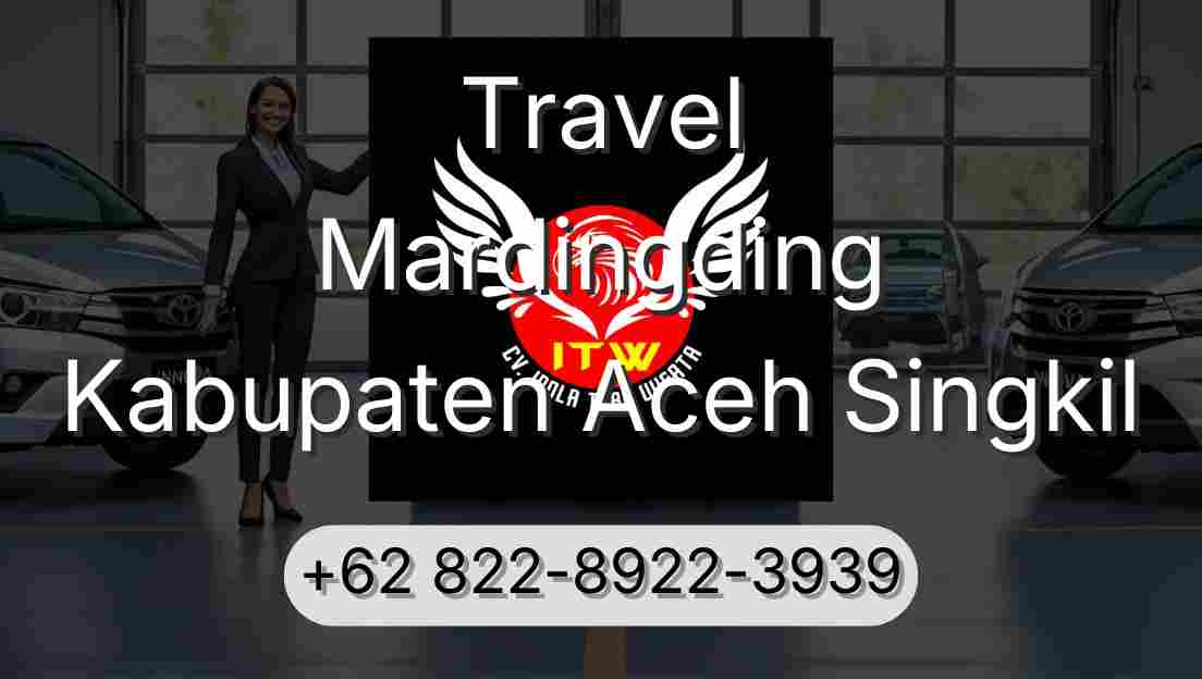 Travel Mardingding Kabupaten Aceh Singkil