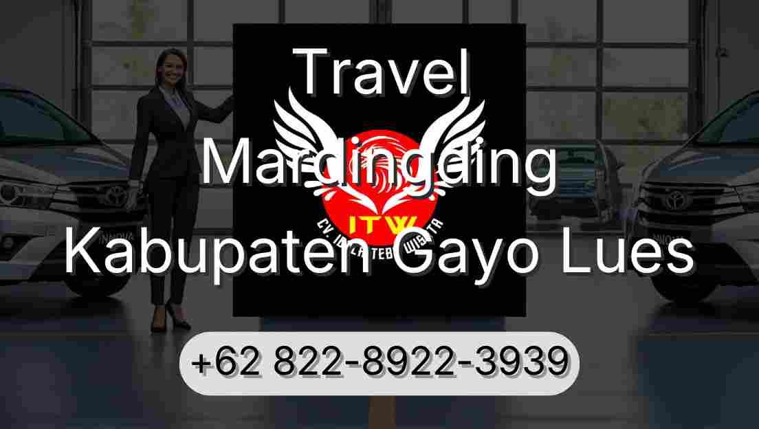 Travel Mardingding Kabupaten Gayo Lues