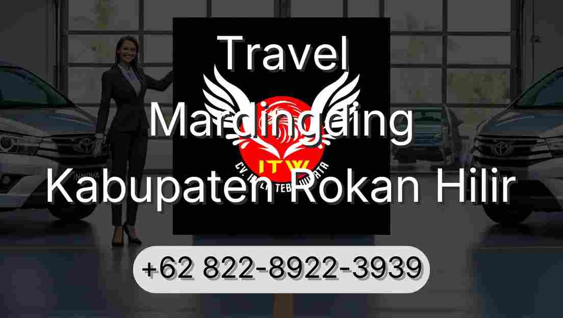 Travel Mardingding Kabupaten Rokan Hilir