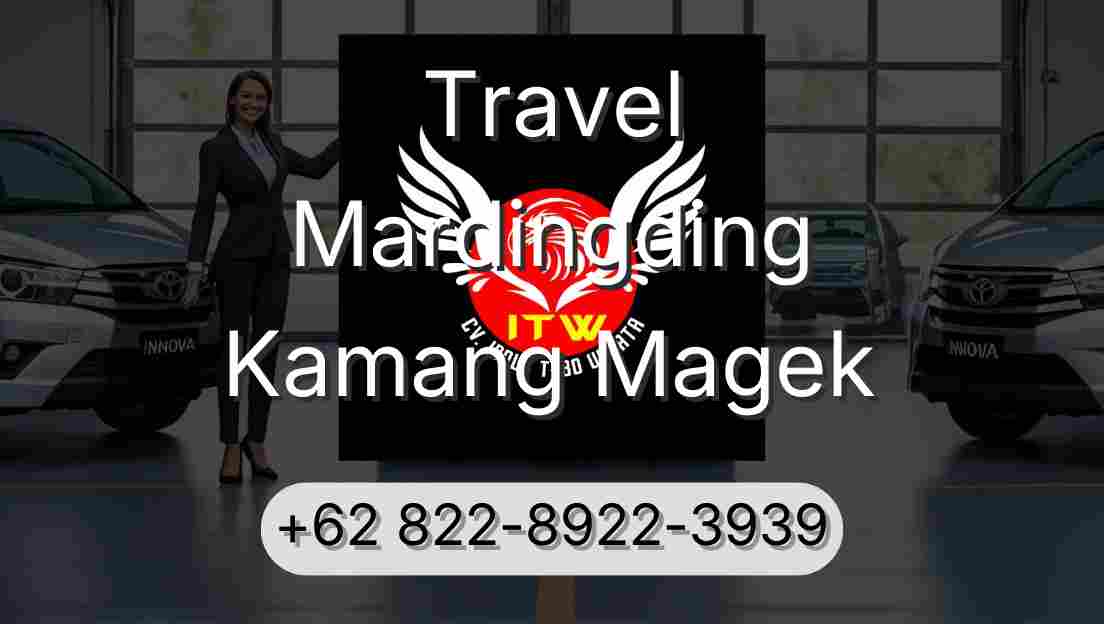 Travel Mardingding Kamang Magek