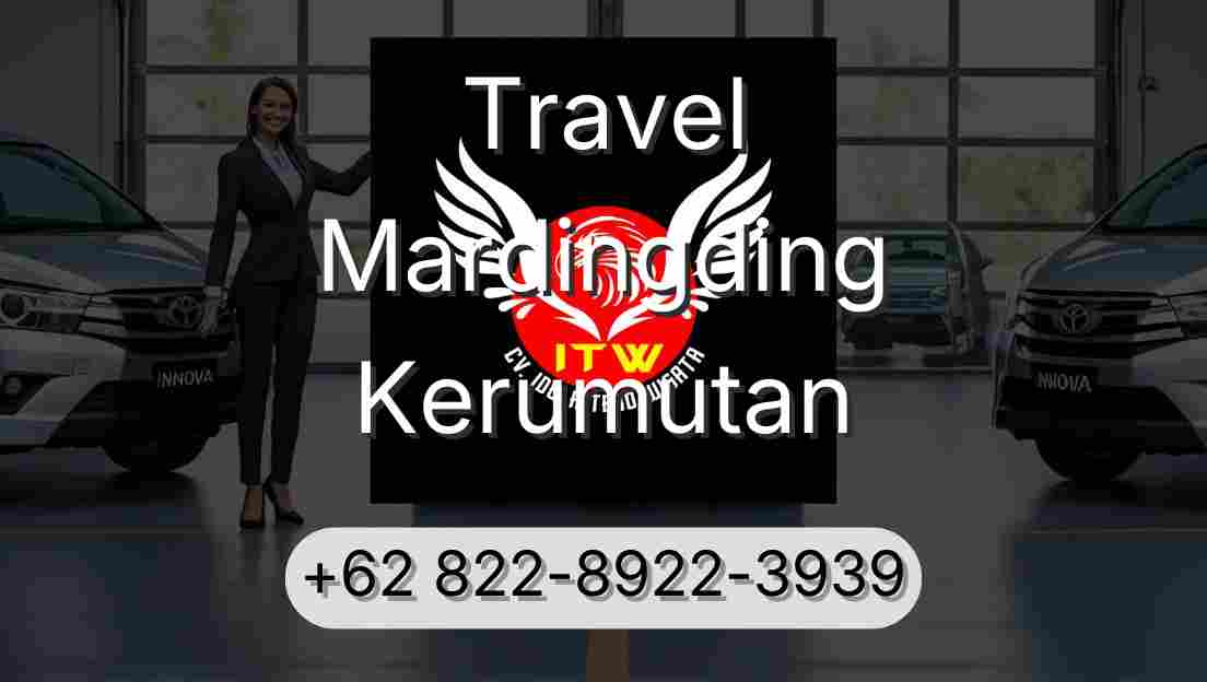 Travel Mardingding Kerumutan