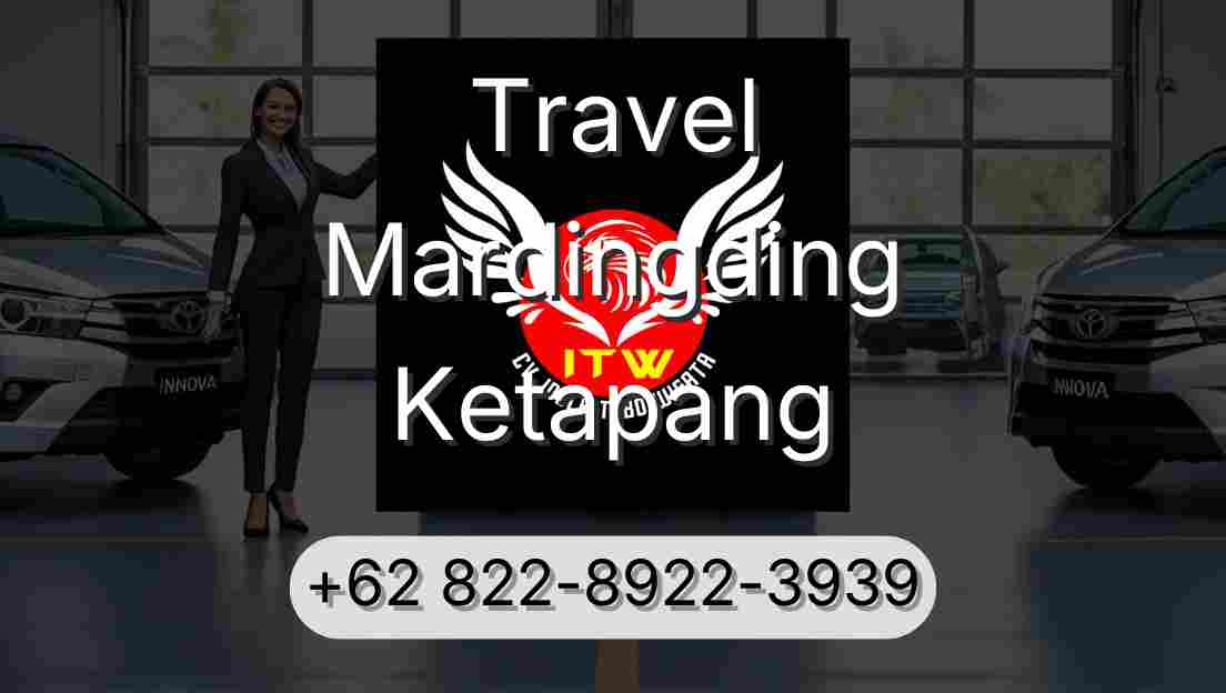 Travel Mardingding Ketapang