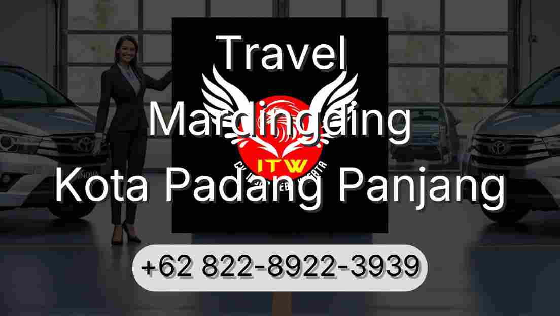 Travel Mardingding Kota Padang Panjang
