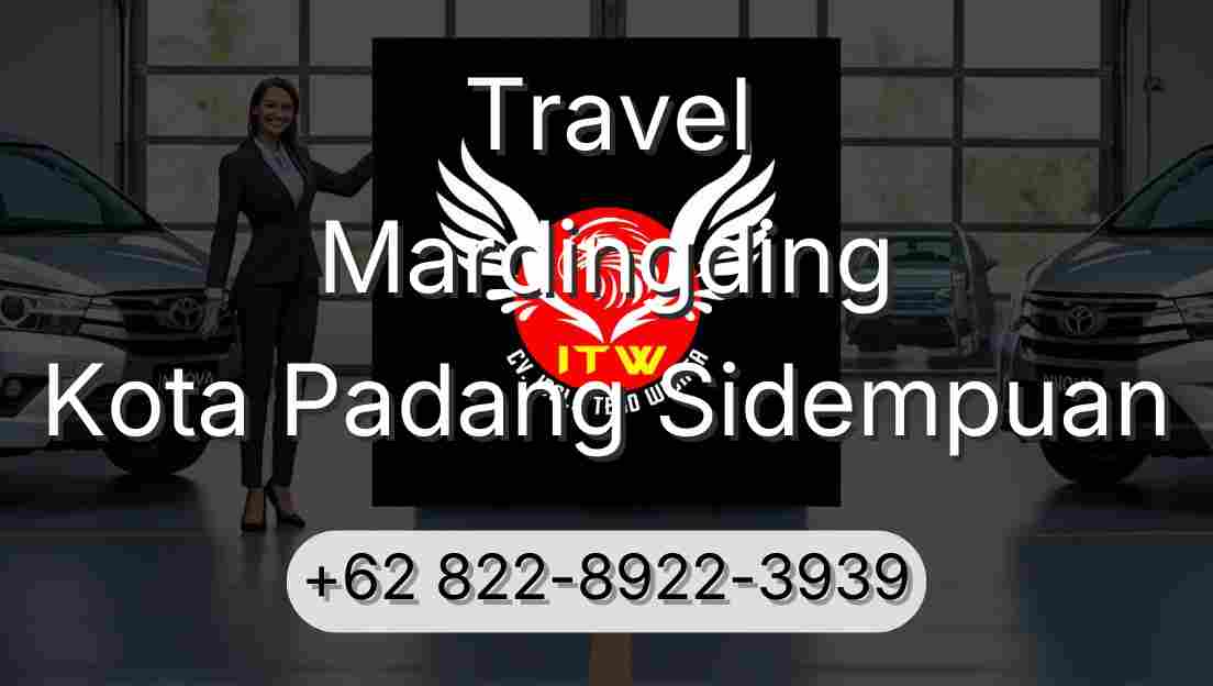Travel Mardingding Kota Padang Sidempuan