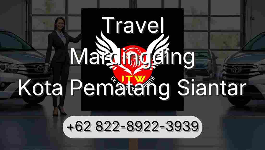 Travel Mardingding Kota Pematang Siantar