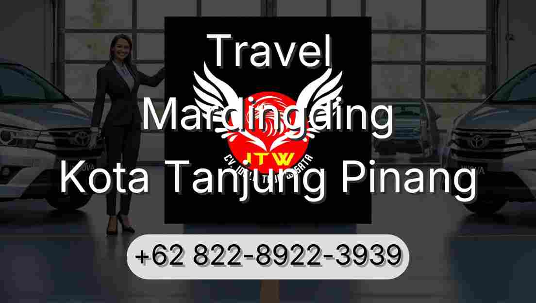 Travel Mardingding Kota Tanjung Pinang