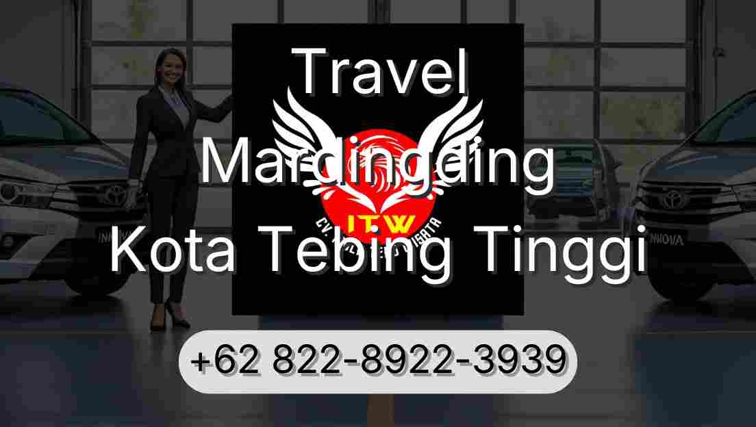 Travel Mardingding Kota Tebing Tinggi