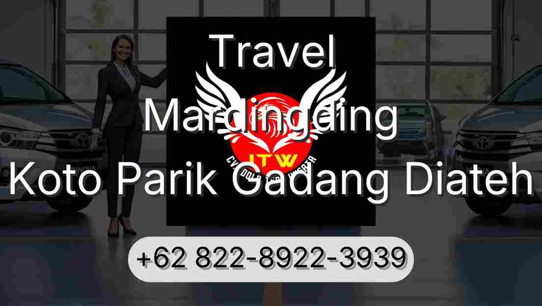 Travel Mardingding Koto Parik Gadang Diateh