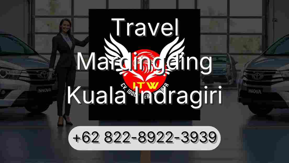 Travel Mardingding Kuala Indragiri
