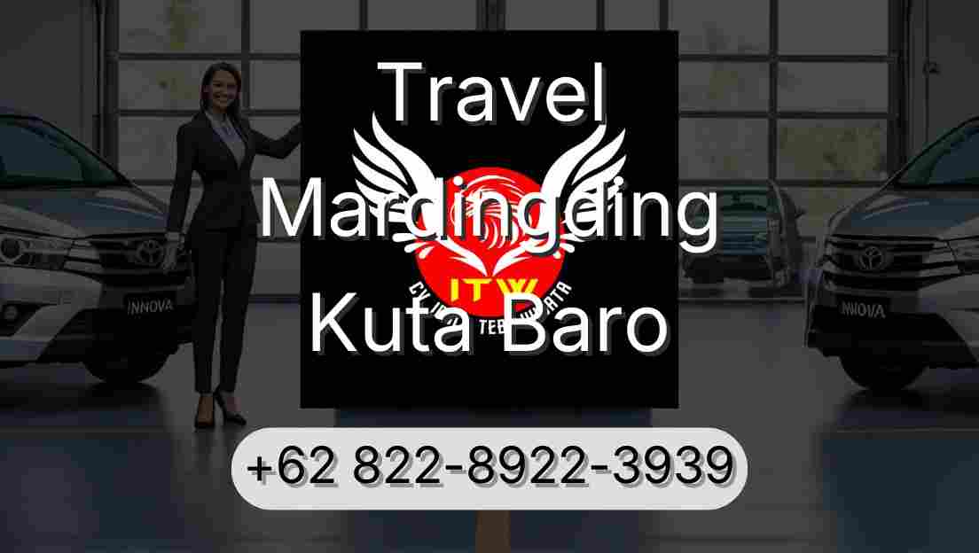 Travel Mardingding Kuta Baro