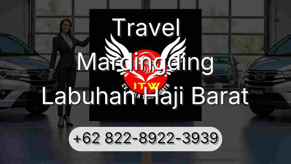 Travel Mardingding Labuhan Haji Barat