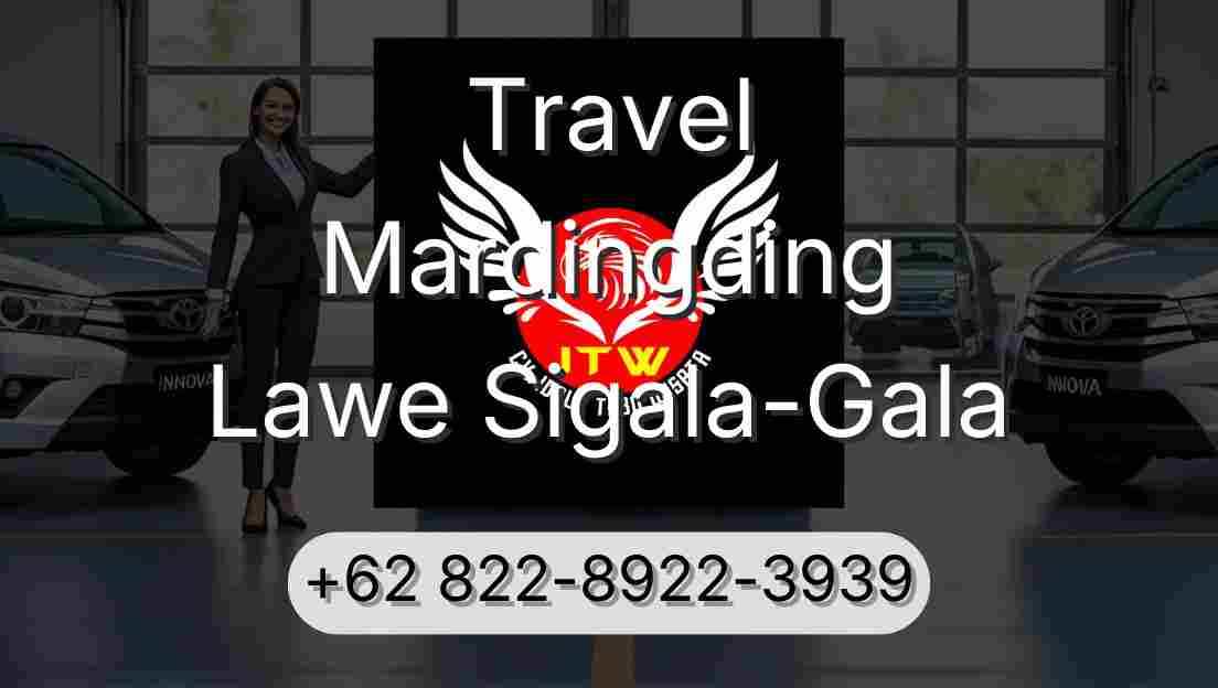 Travel Mardingding Lawe Sigala-Gala