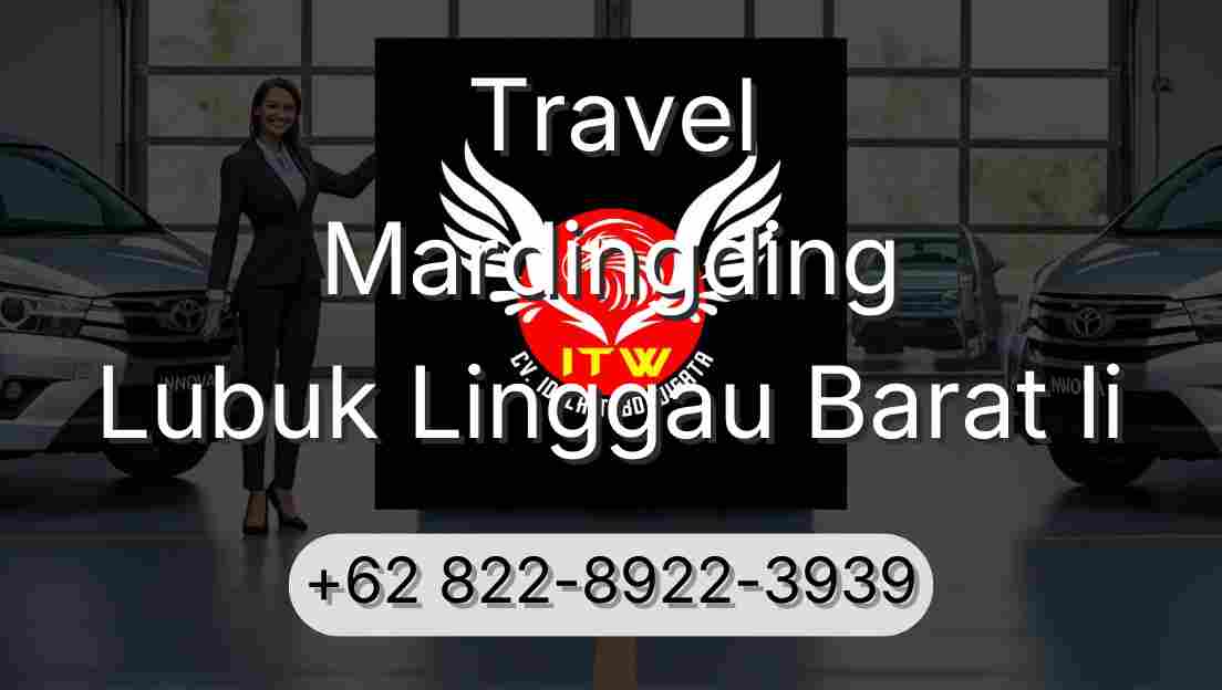 Travel Mardingding Lubuk Linggau Barat Ii