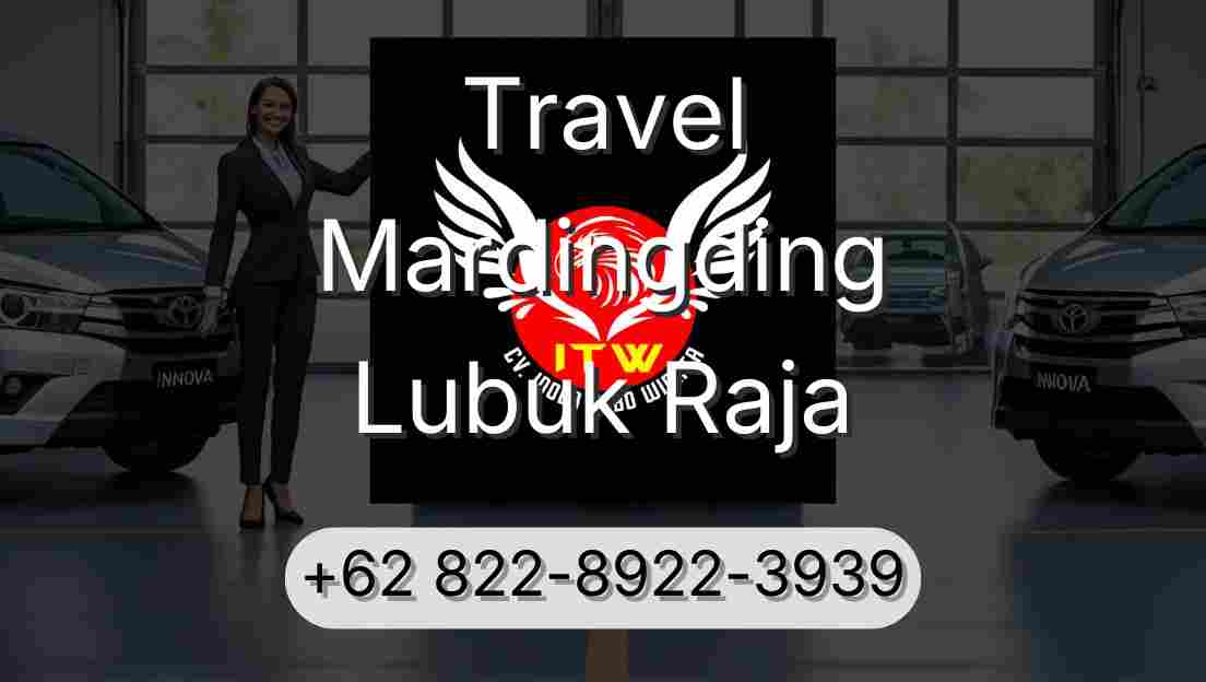 Travel Mardingding Lubuk Raja