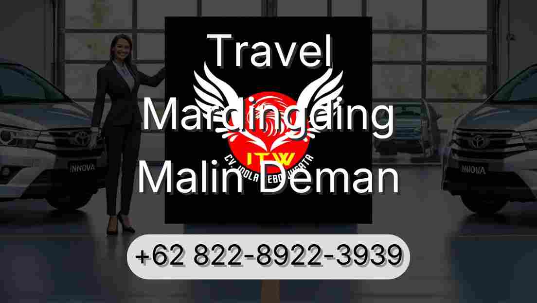 Travel Mardingding Malin Deman