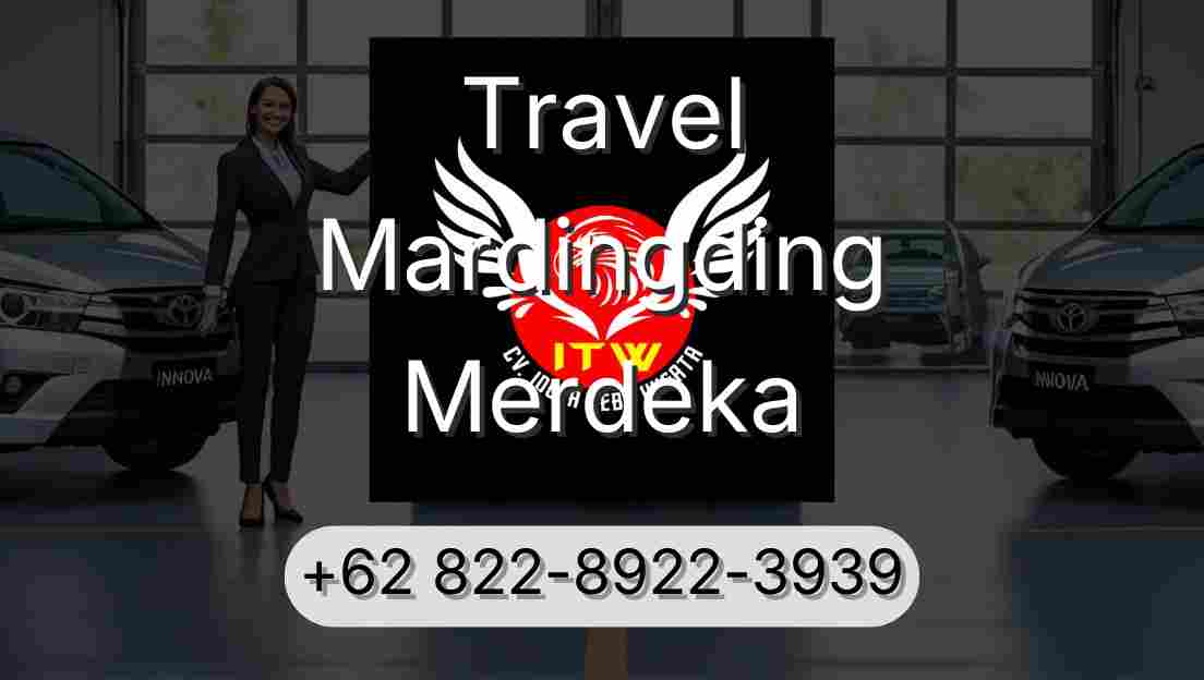Travel Mardingding Merdeka