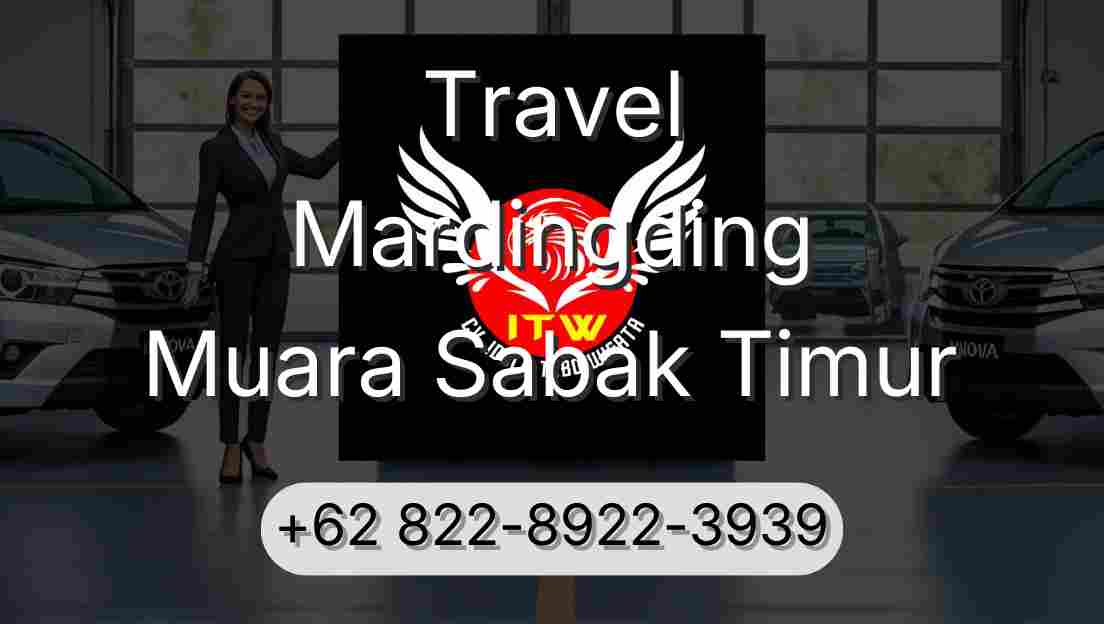 Travel Mardingding Muara Sabak Timur