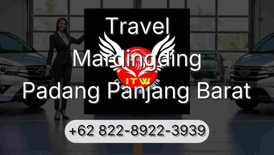 Travel Mardingding Padang Panjang Barat