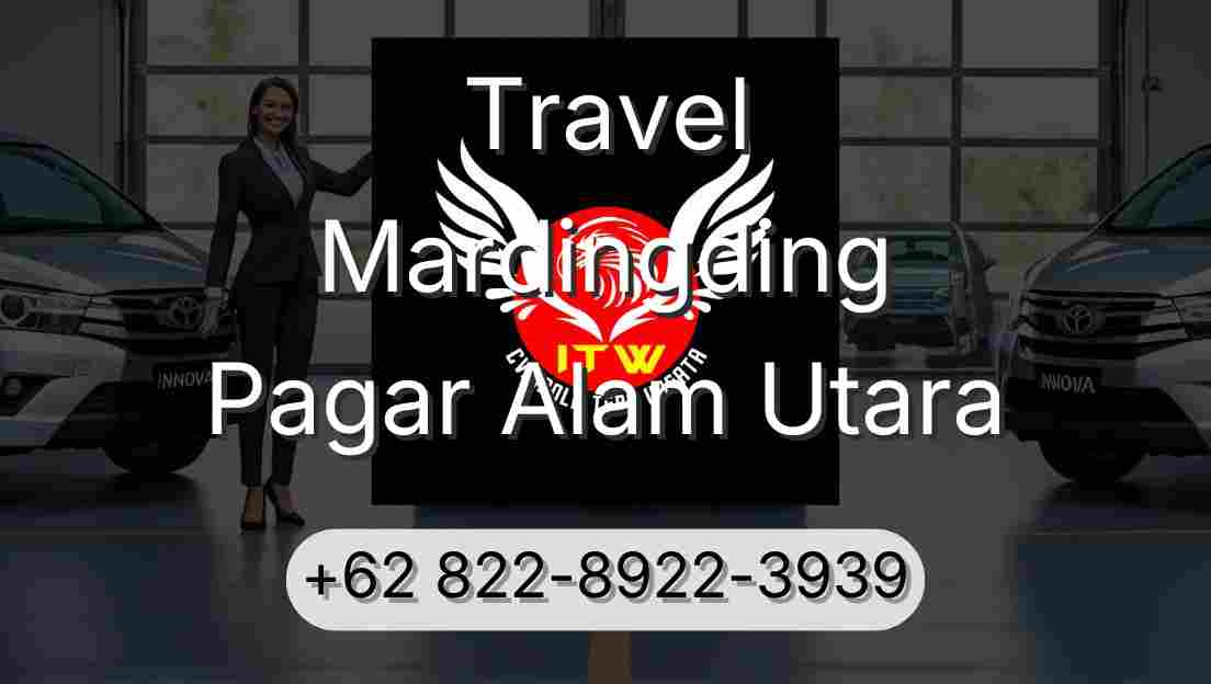 Travel Mardingding Pagar Alam Utara