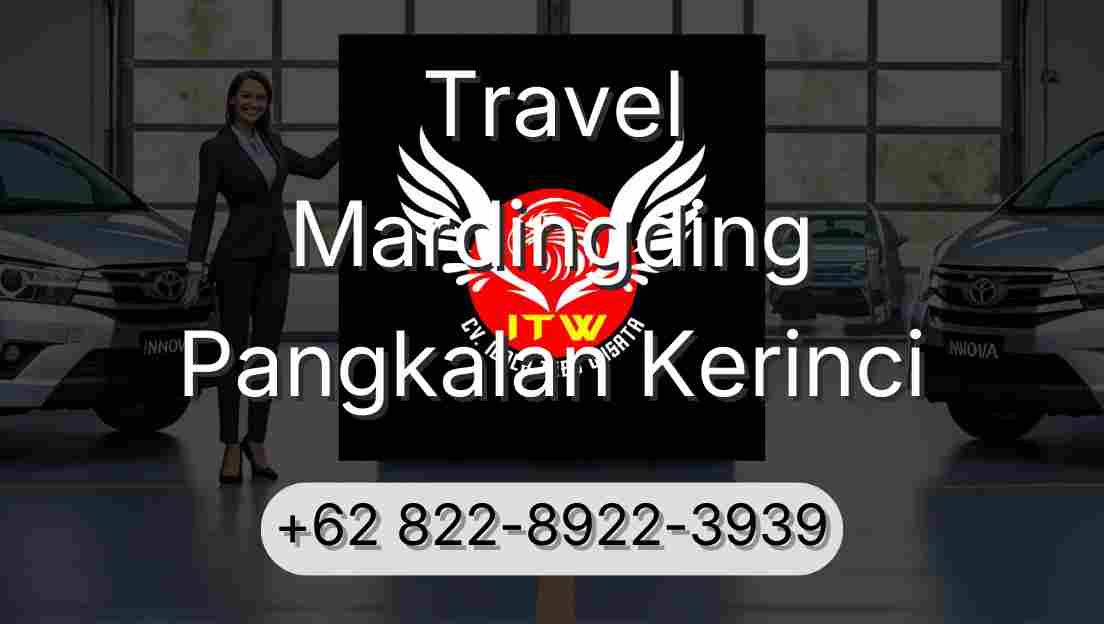 Travel Mardingding Pangkalan Kerinci