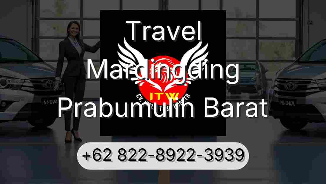 Travel Mardingding Prabumulih Barat