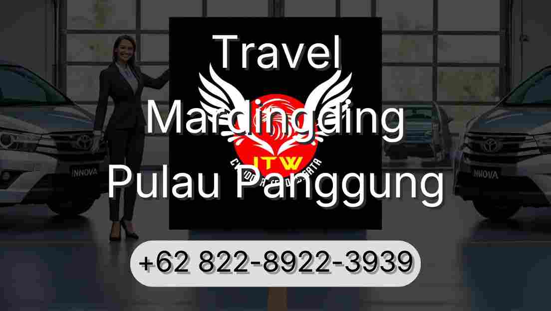 Travel Mardingding Pulau Panggung