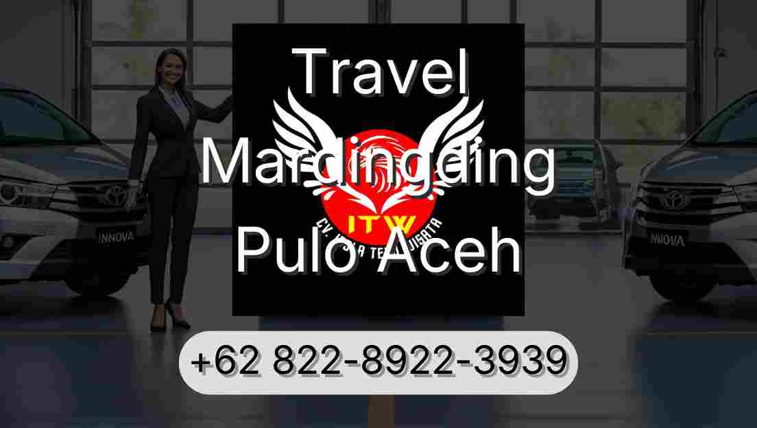 Travel Mardingding Pulo Aceh