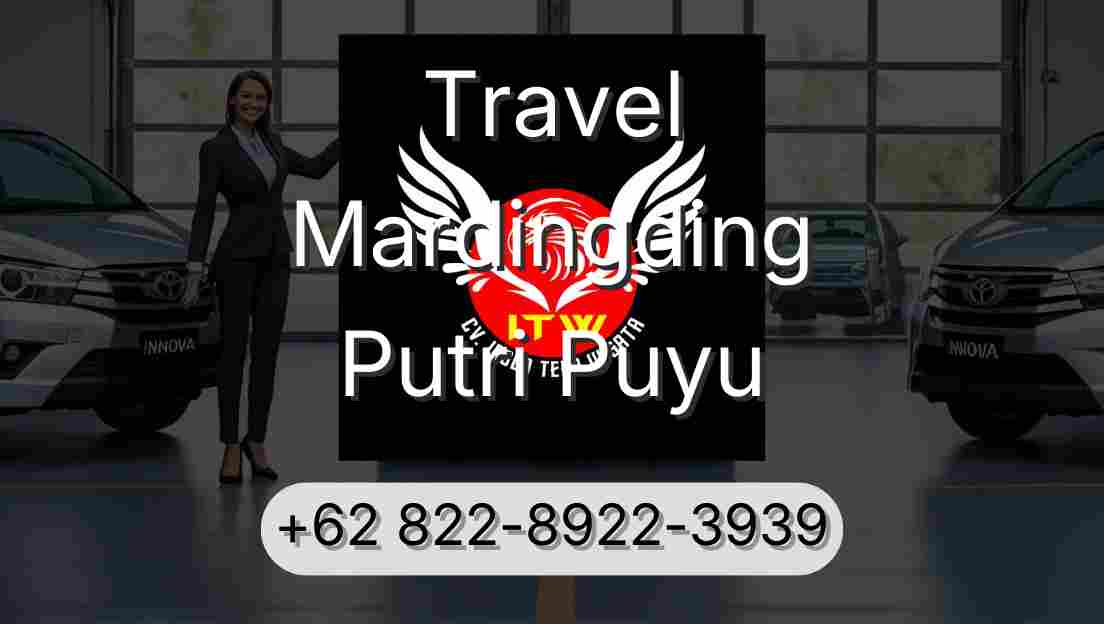 Travel Mardingding Putri Puyu