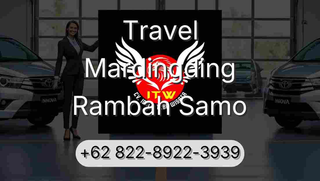 Travel Mardingding Rambah Samo